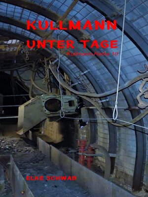 cover image of Kullmann unter Tage
